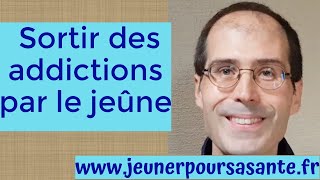 LE JEÛNE HYDRIQUE UN OUTIL SUPPLÉMENTAIRE POUR SORTIR DES ADDICTIONS  CONNAISSEZ VOUS LES 3 R [upl. by Adniram]