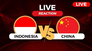 INDONESIA VS CHINA LIVE REACTION [upl. by Nanis]