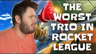 The Worst Trio in Rocket League [upl. by Marpet]