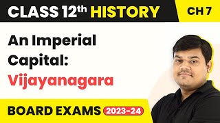 Class 12 History Chapter 7  An Imperial Capital Vijayanagara Theme 7  Introduction 202223 [upl. by Jenn446]