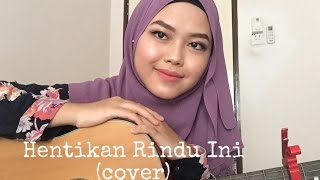 Hentikan Rindu Ini  Encik Mimpi cover by Sheryl Shazwanie [upl. by Anitnemelc]