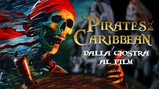 PIRATI DEI CARAIBI Dalla giostra al film [upl. by Ines]