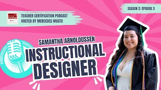 Instructional Designer Samantha Arnoldussen on VR Videolearning amp Podcasting in Education [upl. by Main]