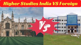 Higher Studies India VS Foreign  Whats This [upl. by Maharg]