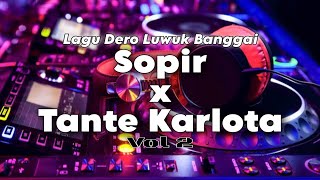 Asek Lakon  PM Rmx   SOPIR x TANTE KARLOTA  Dero Remix Luwuk Banggai Full Bass [upl. by Zenitram]