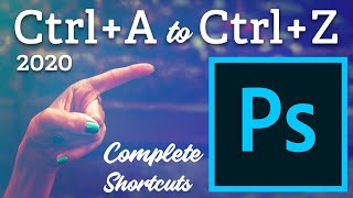 Photoshop 2020 Shortcut Keys  Complete Shortcuts CTRLA to CTRLZ [upl. by Fielding]