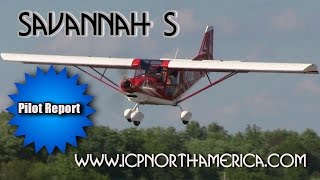 Savannah S ICP Savannah S light sport aircraft pilot report Part 1 by Dan Johnson [upl. by Furmark379]