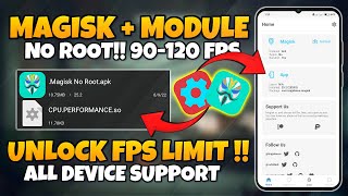 Magisk Module No Root  Unlock 120 Fps For Android  Max FPS amp Fix Lag [upl. by Wendall279]