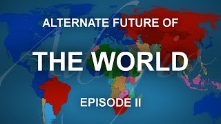 Alternate Future of the World  Episode II  Adagio [upl. by Ray428]