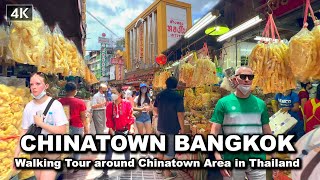 【🇹🇭 4K】Walking around Chinatown Area Tour in Bangkok Thailand 2022 [upl. by Jochbed376]