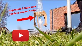 Apprends à faire une fusée à eau en 1 minute Tuto Confiné 1 [upl. by Petr]