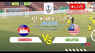 🔴LIVE CAMBODIA VS MALAYSIA  AFF WOMENS CUP 20242025 [upl. by Ayanad96]