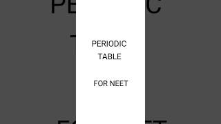 Periodic Table class 11  NEET Notes Inorganic Chemistry AIIMS [upl. by Lobell]