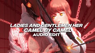 ladies and gentleman her x camel by camel  sandy marton edit audio quitezyMeowth [upl. by Ashwin]