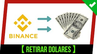 ✔️ 7 Formas de RETIRAR DOLARES de BINANCE ❗ Como RETIRAR DINERO de BINANCE a Cuenta Bancaria 💵❓ 🏧🔄 [upl. by Riker484]