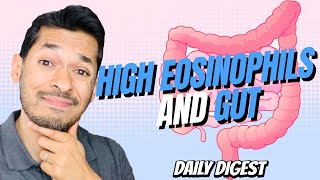 What Is Correlation Between High Eosinophils And Gut [upl. by Redan]