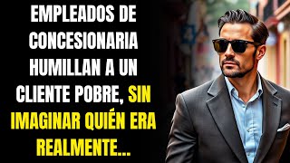 EMPLEADOS DE UNA CONCESIONARIA DE LUJO HUMILLAN A UN HOMBRE PERO NO SABÍAN QUE ÉL ERA [upl. by Ihskaneem]