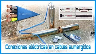 CÓMO HACER CONEXIONES ELÉCTRICAS EN CABLES SUMERGIDOS ELECTROBOMBA [upl. by Osrick716]