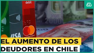 4 millones de personas en DICOM Radiografía a el endeudamiento en Chile [upl. by Ezequiel817]