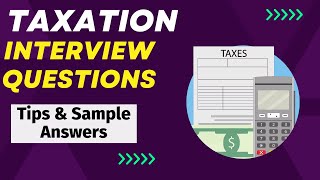 Taxation Interview Questions and Answers  For Freshers and Experienced Candidates [upl. by Paley]