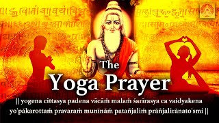 Yogen Chittasya Paden Vacha  The Yoga Prayer  Patanjali Mantra Chanting  Opening Yoga Prayer [upl. by Lilian628]