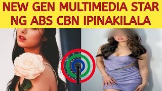 NEW GEN MULTIMEDIA STAR NG ABS CBN IPINAKILALA NA [upl. by Ellenar916]