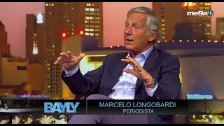 Bayly 062424 entrevista al periodista Marcelo Longobardi [upl. by O'Reilly]