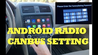 How to Set CANBUS Settings on an Android Car Radio [upl. by Hutt]