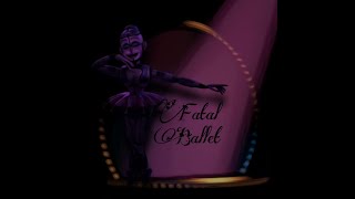 Fatal Ballet  FNAF Sister Location song by merrilee [upl. by Merton]