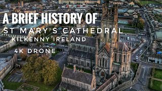 A brief history of St Marys Cathedral kilkenny Ireland [upl. by Roberts874]