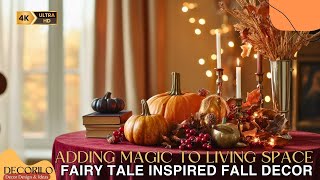 Fairy Tale Inspired Fall Decor Adding Magic to Your Living Space [upl. by Tecil]