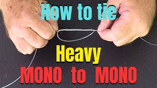 How to tie Heavy monofilament fishing line together  Best fishing knots [upl. by Seton488]