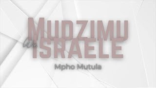 Mudzimu Wa Isiraele Mpho Mutula [upl. by Nawj]