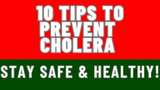 10 Tips To Prevent Cholera [upl. by Scevor]