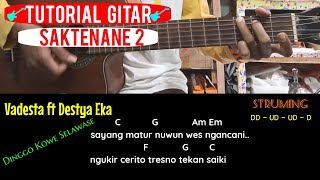 KUNCI GITAR  SAKTENANE 2  VADESTA  MUDAH DAN GAMPANG [upl. by Yelroc]