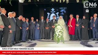 Bursa siyaseti nikah töreninde buluştu [upl. by Elvie]