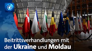 EUGipfel Beitrittsverhandlungen mit der Ukraine und der Republik Moldau [upl. by Oryaj567]