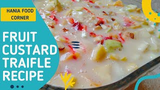 Fruit Trifle Recipe By Hania Food Corner  How to Make Custard  Fruit Traifle banane ka tarika [upl. by Nodroj482]