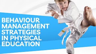 Week 2 Behaviour Management Strategies in Physical Education [upl. by Tnecnivleahcim]