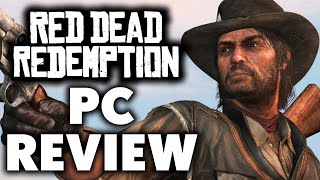 Red Dead Redemption PC Review  The Final Verdict [upl. by Katine]