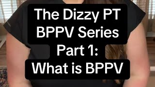 BPPV Part 1 What is BPPV [upl. by Barna]