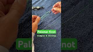 Palomar Knot The Simple Strong fishing knot [upl. by Schafer]