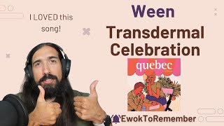 Ween  Transdermal Celebration REACTION [upl. by Henig]