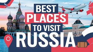 Best Places to Visit In Russia  Travel Guide [upl. by Elfreda]