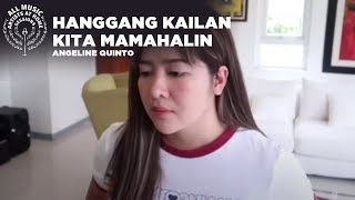 Hanggang Kailan Kita Mamahalin  Angeline Quinto  ArtistsAtHomeSessions [upl. by Grier]