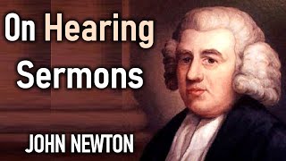 On Hearing Sermons  John Newton Forty One Letters on Religious Subjects [upl. by Ronna]