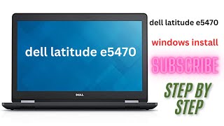 how to install window 10 dell latitude e5470  install windows 10 dell laptop [upl. by Nylyak]