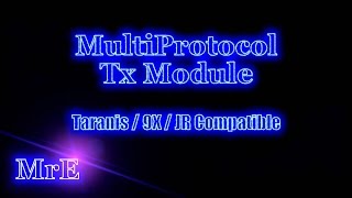 MultiProtocol Tx Module TaranisBinding Guide [upl. by Kinghorn96]