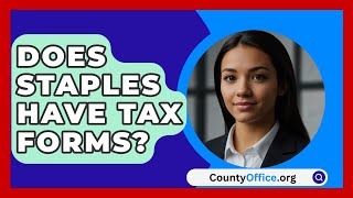 Does Staples Have Tax Forms  CountyOfficeorg [upl. by Oringa]