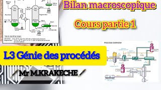 Bilan macroscopique Cour partie 1  licence génie des procédés [upl. by Manvell]